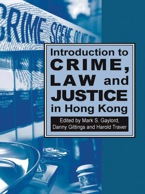 cover image of Introduction to Crime, Law and Justice in Hong Kong